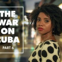 The War on Cuba (EPISODE 6)