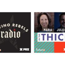 PRX and Futuro Media Announce an Expanded Podcast Partnership With Politics and Culture Podcasts 'In The Thick' and 'Latino Rebels Radio'