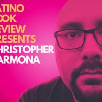 Interview With ​Christopher Carmona (A Latino Book Review Podcast)